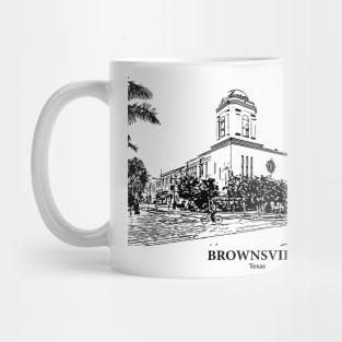 Brownsville - Texas Mug